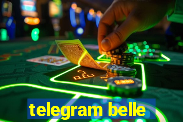 telegram belle